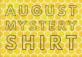 August 2020 Mystery Shirt {Pre-Order:  Ships First Week of August}